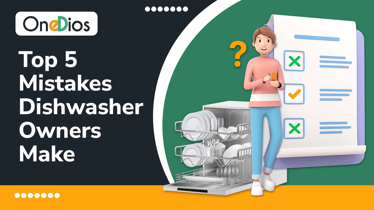 top 5 mistake dishwasher owner make