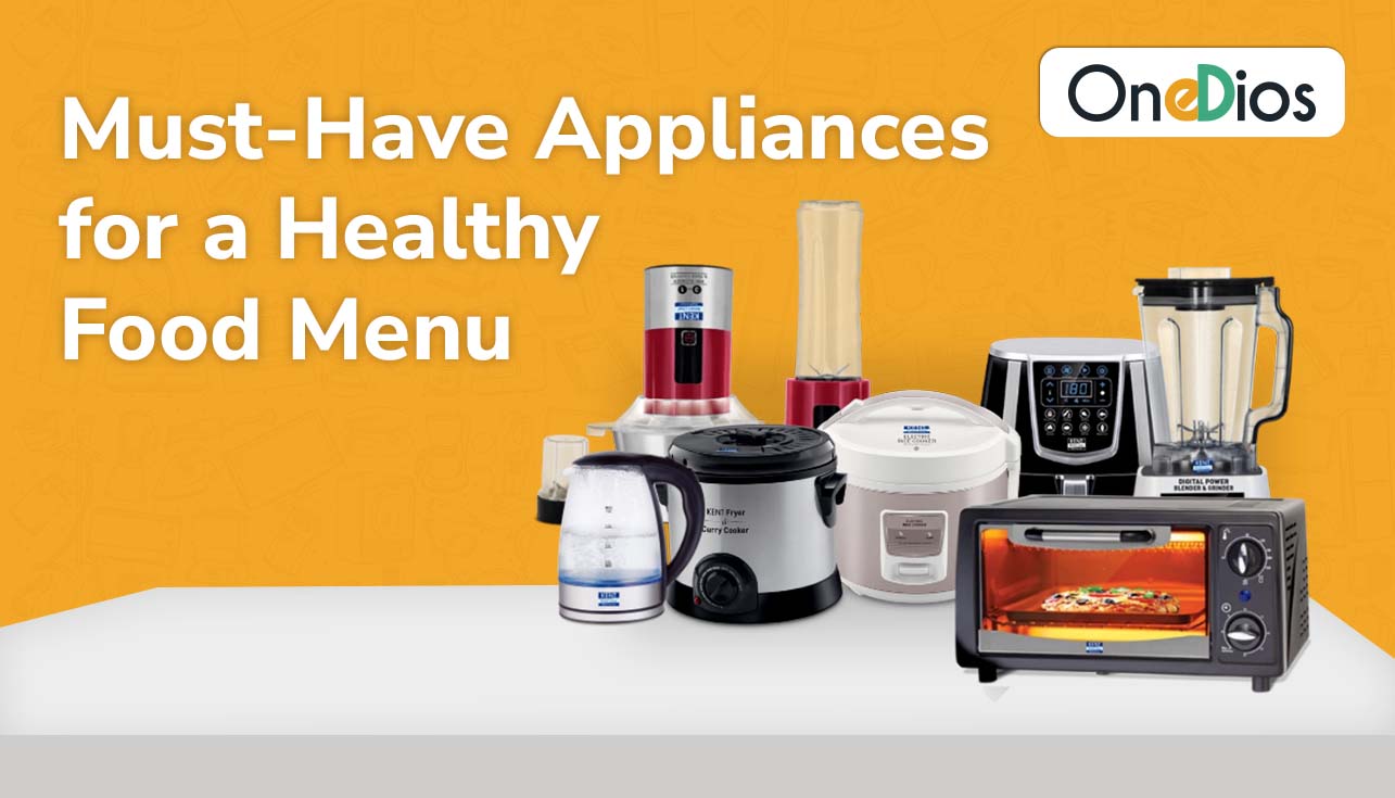 Must-Have Appliances for a Healthy Food Menu