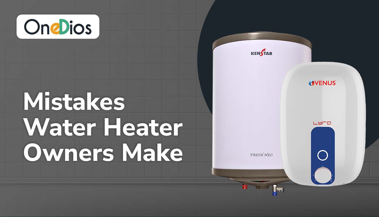 mistake water heater owner make