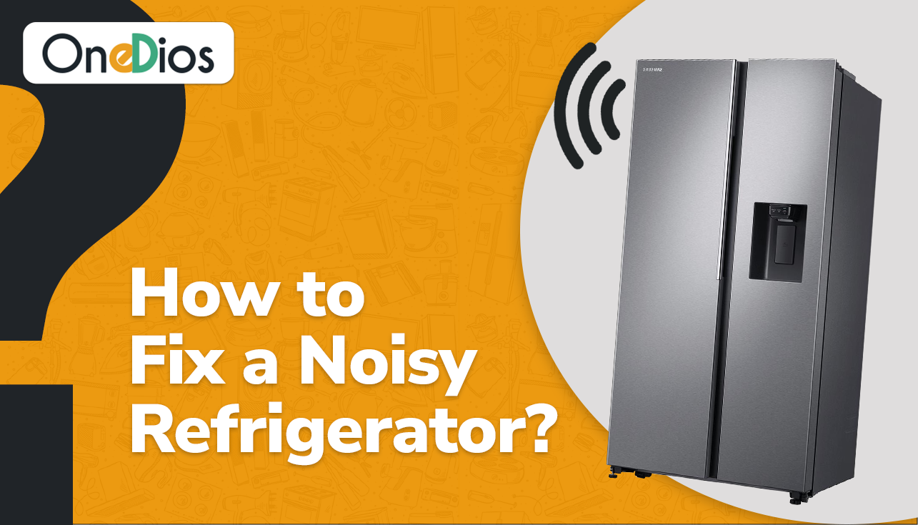 how to fix a noisy refrigerator