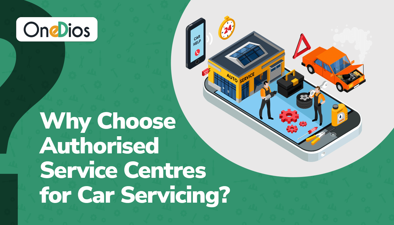 Why Choose Authorised Service Centres for Car Servicing_
