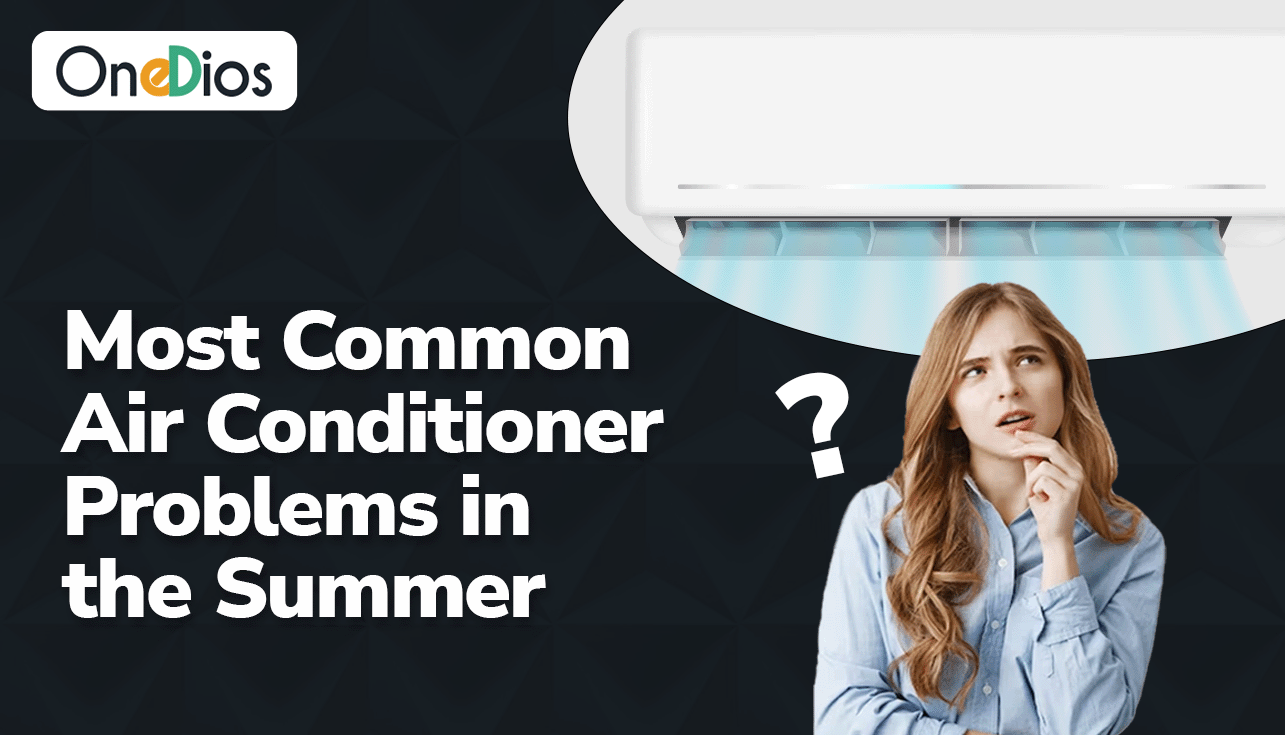 Most Common Air Conditioner Problems in the Summer