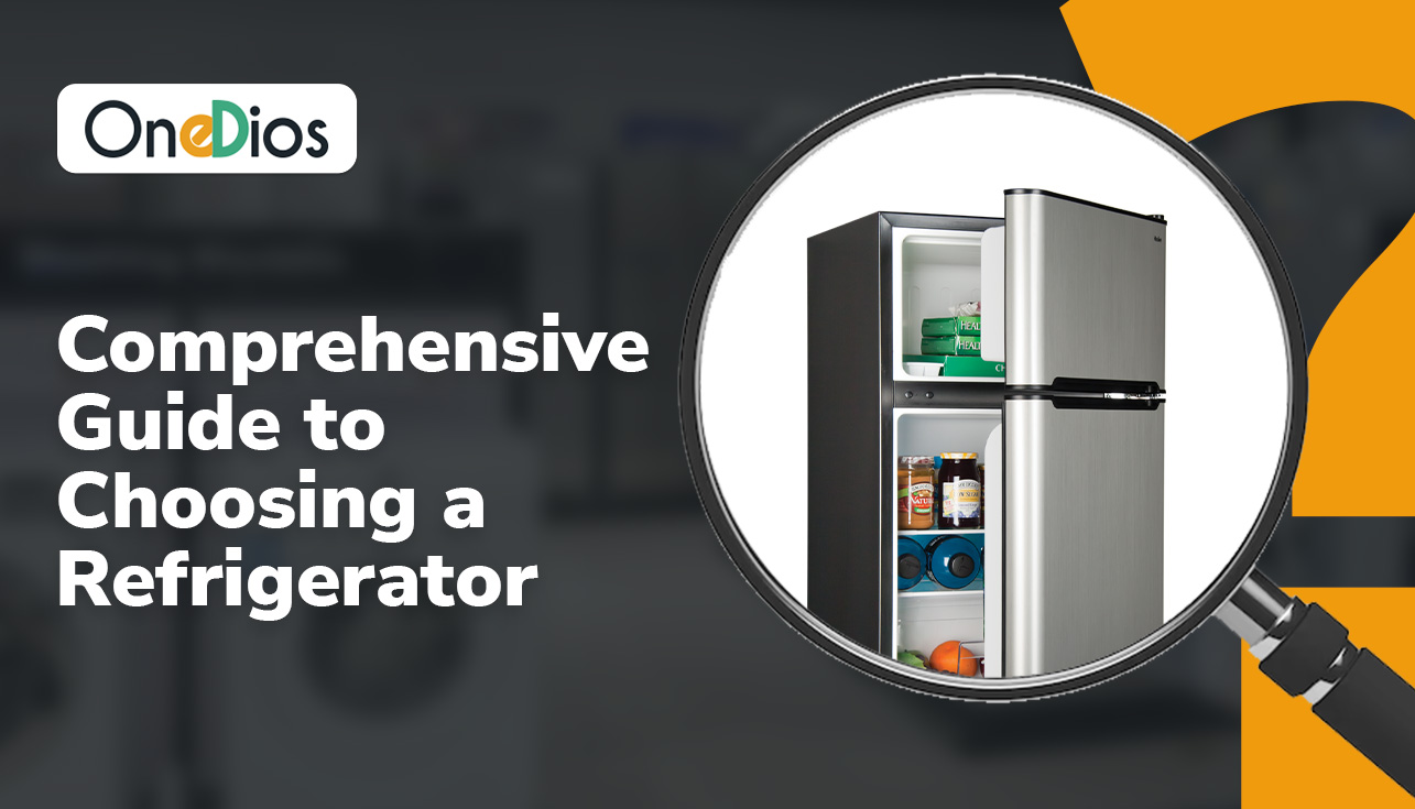 Comprehensive Guide to Choosing a Refrigerator