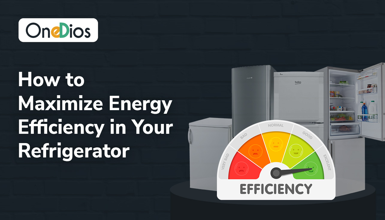 How to Maximize Energy Efficiency in Your Refrigerator