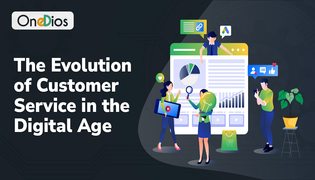 The Evolution of Customer Service in the Digital Age