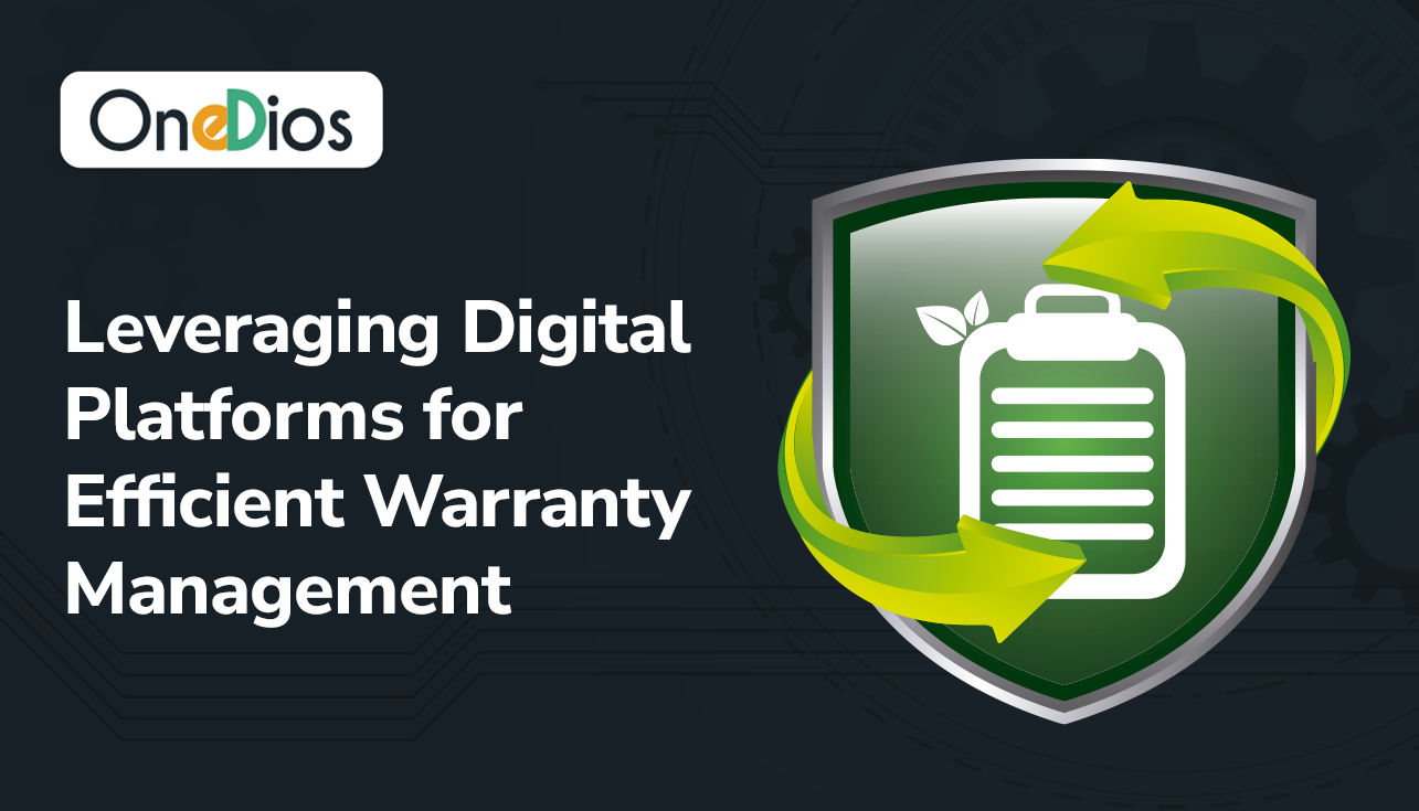 Leveraging Digital Platforms for Efficient Warranty Management